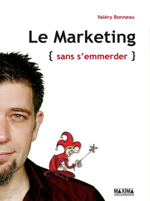 cover image of Le marketing sans s'emmerder